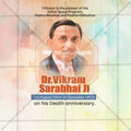 Dr. Vikram Sarabhai Punyatithi