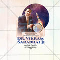 Dr. Vikram Sarabhai Punyatithi